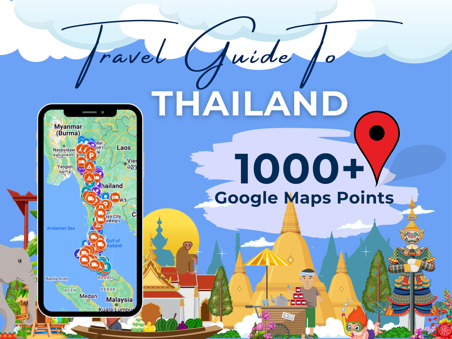 Thailand Travel Guide. 1000+ Google Map Destinations